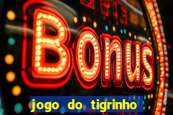 jogo do tigrinho plataforma de r$ 5